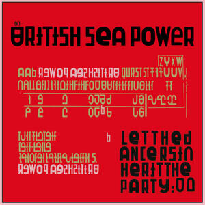 SEA POWER - LET THE DANCERS INHERIT THE PARTY